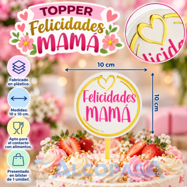 TOPPER "FELICIDADES MAMÁ" (Ud)